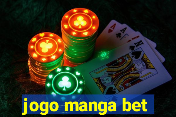 jogo manga bet